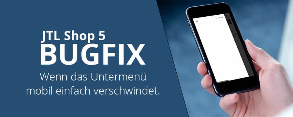 JTL Shop 5 ERROR Fix Untermenü verschwindet auf Handys