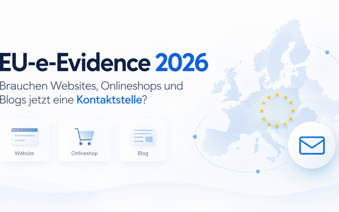 EU-e-Evidence 2026: Brauchen Websites, Onlineshops und Blogs jetzt eine Kontaktstelle?